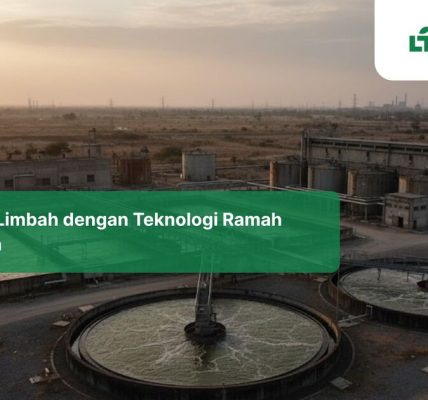 Mengelola Limbah dengan Teknologi Ramah Lingkungan