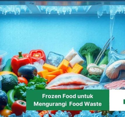 Frozen Food untuk Mengurangi Food Waste (1)
